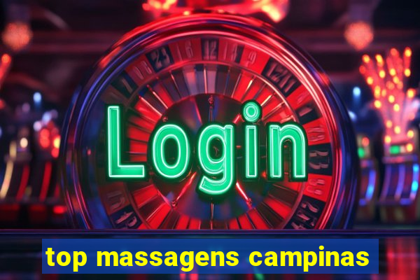 top massagens campinas